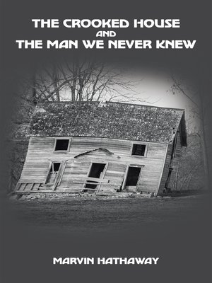 cover image of The Crooked House and the Man We Never Knew